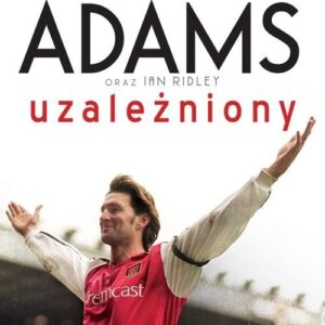 Tony Adams Uzależniony