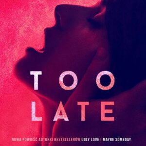 Too Late