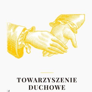 Towarzyszenie duchowe. Wspólnie wzrastać w wierze