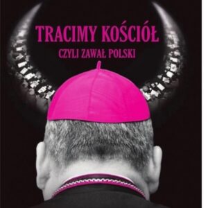 Tracimy Kościół czyli zawał Polski
