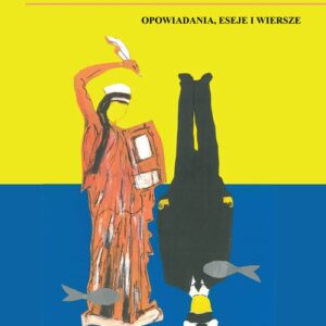 Trafiony - zatopiony. Opowiadania, eseje i wiersze