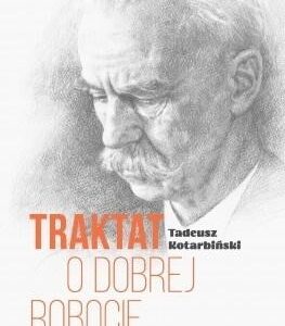 Traktat o dobrej robocie