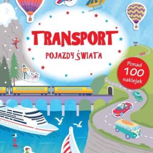 Transport Pojazdy Świata Poznaję Świat + naklejki