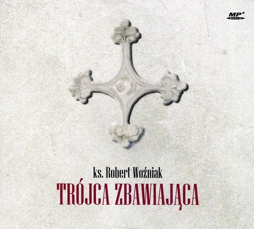 Trójca Zbawiająca (Audiobook)