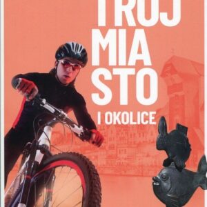 Trójmiasto i okolice Wycieczki i trasy rowerowe