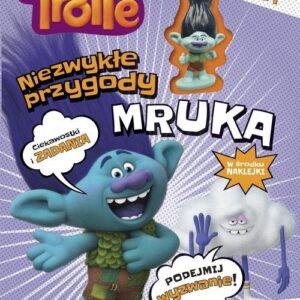 Trolle Niezwykłe przygody Mruka