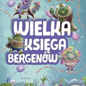 Trolle. Wielka księga bergenów