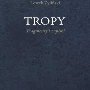 Tropy Fragmenty i zapiski