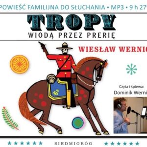 Tropy wiodą przez prerię (Audiobook)