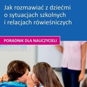 TRUDNE SYTUACJE SPOŁECZNE- Jak rozmawiać z dziećmi