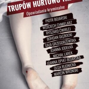 Trupów hurtowo trzech