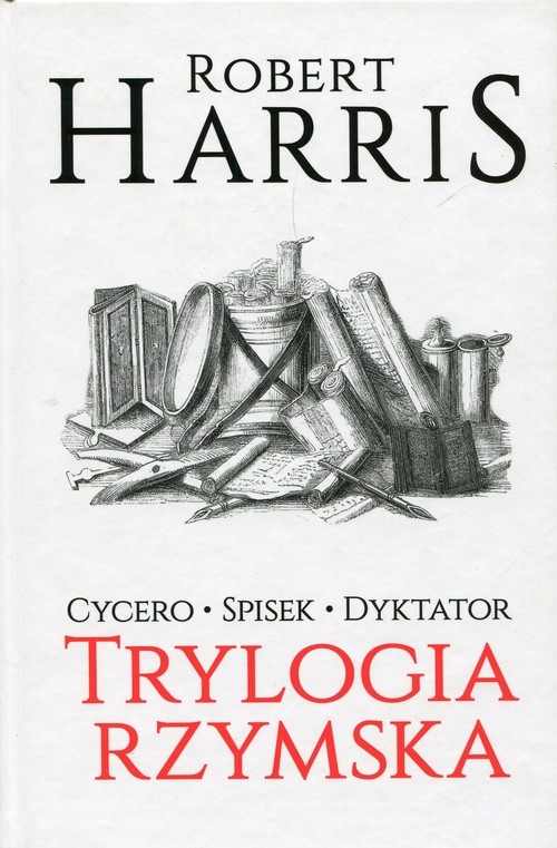 Trylogia rzymska. Cycero Spisek Dyktator