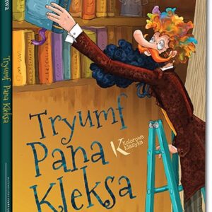 Tryumf Pana Kleksa. kolorowe ilustracje, szlachetny papier, duża czcionka