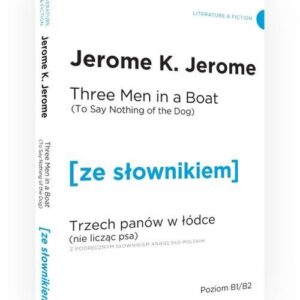Trzech panów w łódce (Nie licząc psa) wersja angielska z podręcznym słownikiem