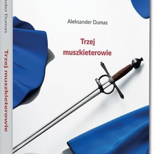 Trzej muszkieterowie. kolorowe ilustracje, szlachetny papier, duża czcionka