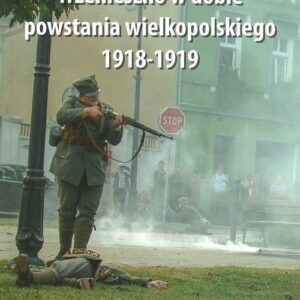 Trzemeszno w dobie powstania wielkopolskiego 1918-1919