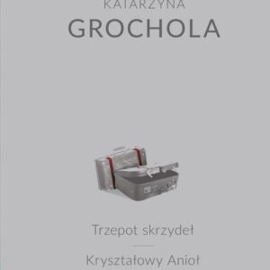 Trzepot skrzydeł Kryształowy Anioł