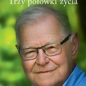 Trzy połówki życia