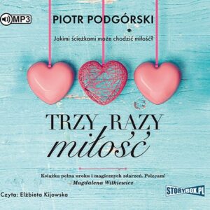 Trzy razy miłość (Audiobook)