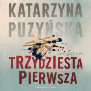 Trzydziesta pierwsza. Audiobook