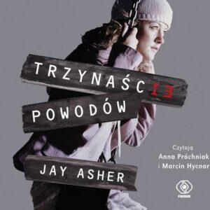 Trzynaście powodów
	 (Audiobook)
