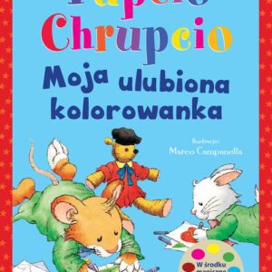 Tupcio Chrupcio Moja ulubiona kolorowanka