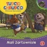 Tupcio Chrupcio. Tom 5. Mali żartownisie + DVD