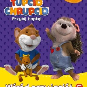 Tupcio Chrupcio.Wśród przyjaciół . ACTIVITY