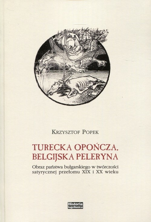 Turecka opończa, belgijska peleryna. Obraz państwa bułgarskiego w twórczości satyrycznej przełomu XIX i XX wieku