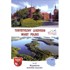 Turystyczny leksykon miast Polski. Województwo warmińsko - mazurskie