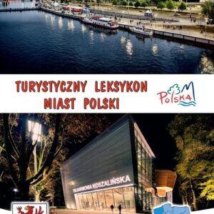 Turystyczny leksykon miast Polski Województwo zachodniopomorskie