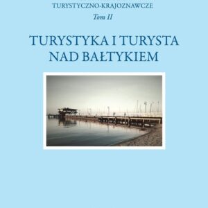 Turystyka i turysta nad Bałtykiem