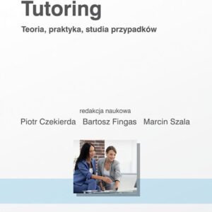 Tutoring Teoria praktyka studia przypadków