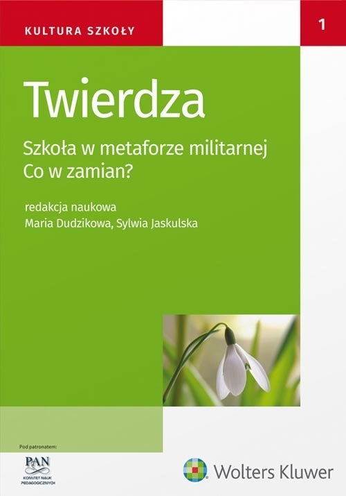 Twierdza. Szkoła w metaforze militarnej Co w zamian?