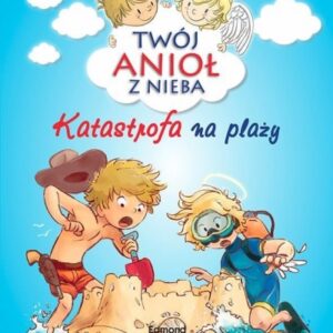 Twój anioł z nieba. Katastrofa na plaży