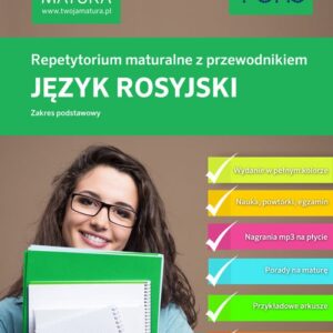 Twoja matura Język rosyjski Repetytorium maturalne z przewodnikiem