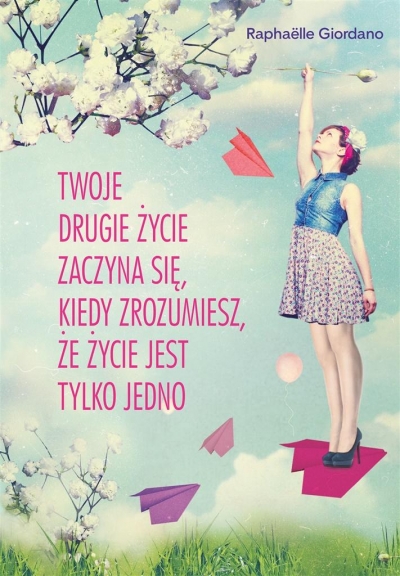 Twoje drugie życie zaczyna się, kiedy zrozumiesz,.