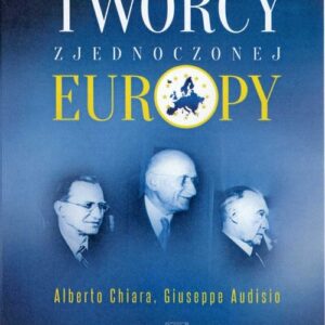 Twórcy zjednoczonej Europy
