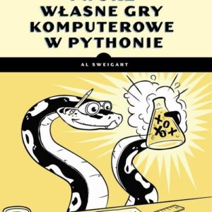 Twórz własne gry komputerowe w Pythonie