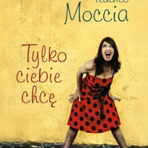 Tylko ciebie chcę