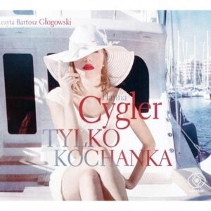 Tylko kochanka (Audiobook)