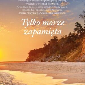Tylko morze zapamięta