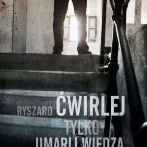 Tylko umarli wiedzą