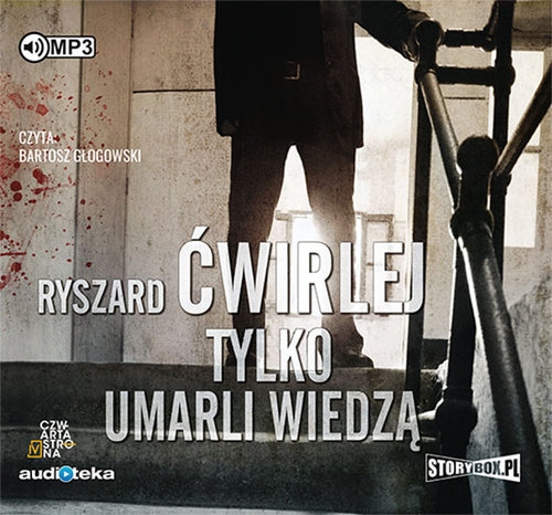 Tylko umarli wiedzą (Audiobook)