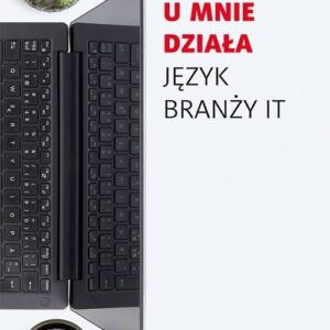 U mnie działa Język branży IT