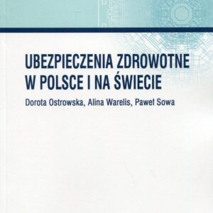 Ubezpieczenia zdrowotne w Polsce i na świecie