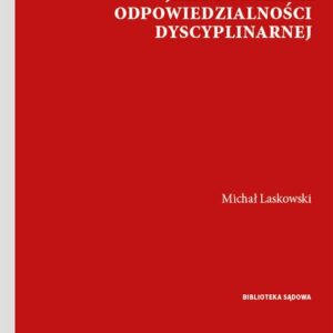 Uchybienie godności urzędu sędziego jako podstawa odpowiedzialności dyscyplinarnej