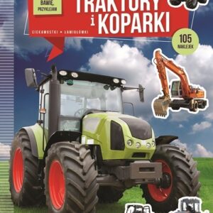 Uczę się bawię przyklejam Traktory i koparki