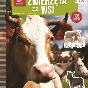 Uczę się bawię przyklejam Zwierzęta na wsi