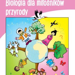 Uczę się Biologia dla miłośników przyrody